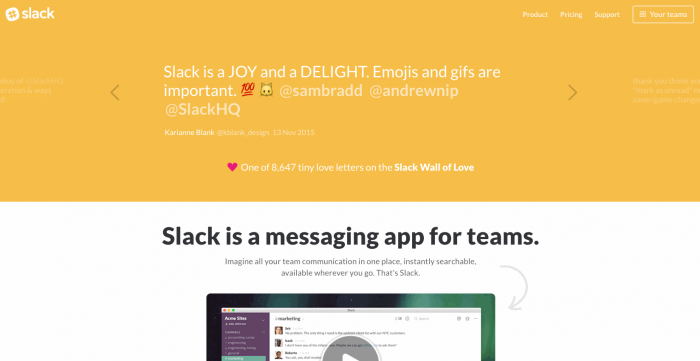 Slack, arguably the most successful platform for business communication, uses testimonials on its homepage.